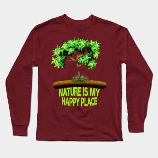 Nature Is My Happy Place Long Sleeve T-Shirt